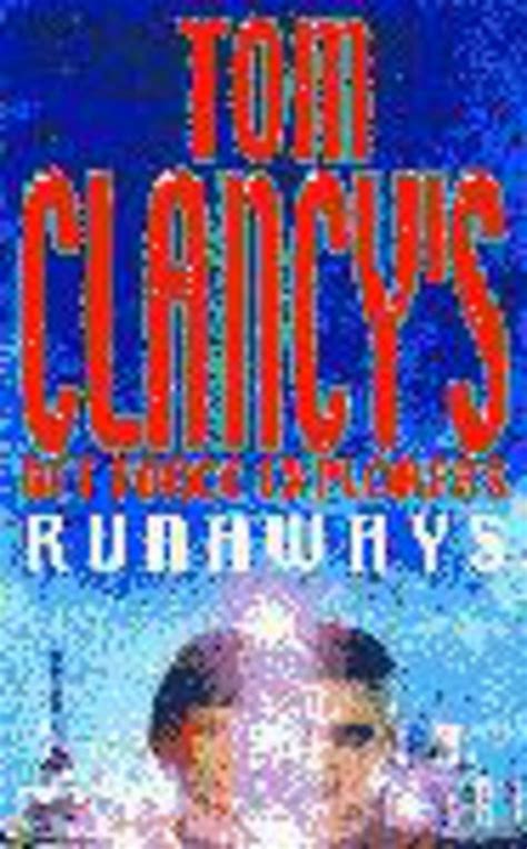 Runaways: No. 16 (Tom Clancy's Net Force Explorers) : Clancy, Tom ...