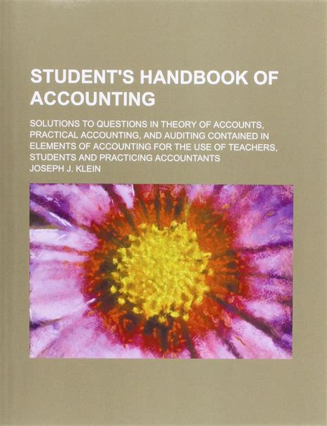 Student's Handbook of Accounting; Solutions to Questions in Theory of ...