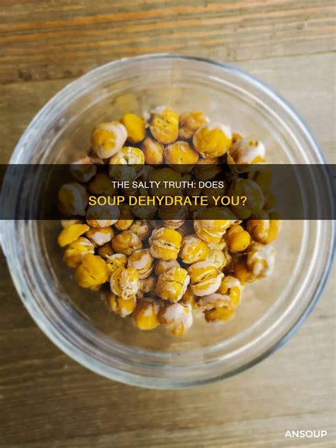 The Salty Truth: Does Soup Dehydrate You? | AnSoup