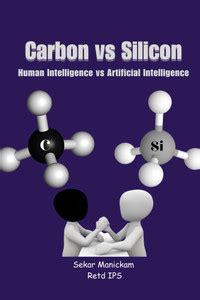 Carbon vs Silicon: Human Intelligence vs Artificial Intelligence: Buy ...
