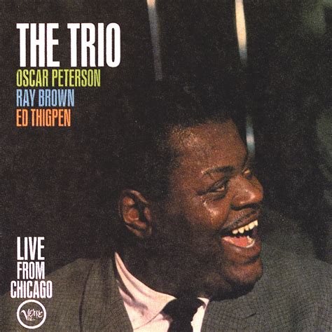 ‎The Trio - Live from Chicago (Expanded Edition) by Oscar Peterson Trio ...