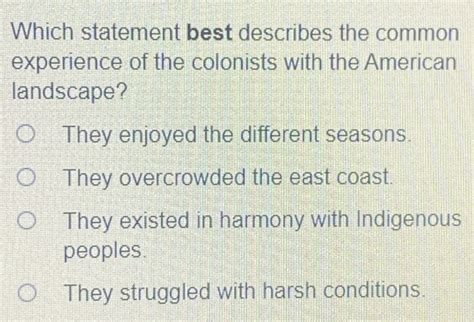 Solved: Which statement best describes the common experience of the ...