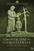 Buy Gnosticism and Christianity in Roman and Coptic Egypt (Studies in ...