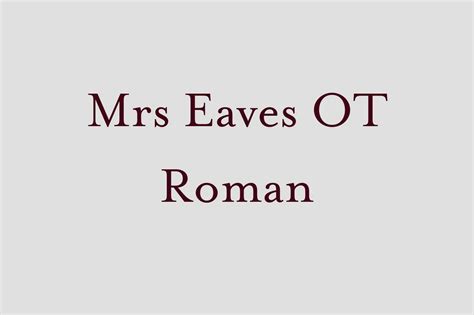 Mrs. Eaves OT Roman Font Free Download