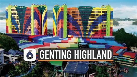 Melihat Genting Highland Kasino Malaysia yang Baru Ramai - liputan6.com