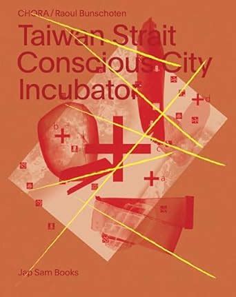 Buy Taiwan Strait - Conscious City Incubator Book Online at Low Prices ...