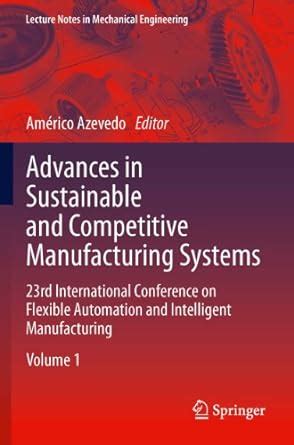 Advances in Sustainable and Competitive Manufacturing Systems: 23rd ...