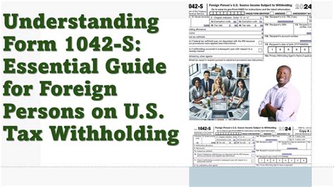 Understanding Form 1042-S: Essential Guide for Foreign Persons on U.S ...
