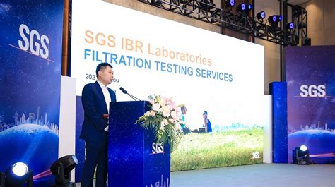 SGS Offers Globally Recognized Filtration Testing at New Chinese ...