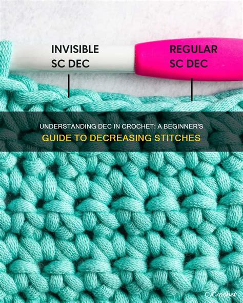 Understanding Dec In Crochet: A Beginner's Guide To Decreasing Stitches | CyCrochet