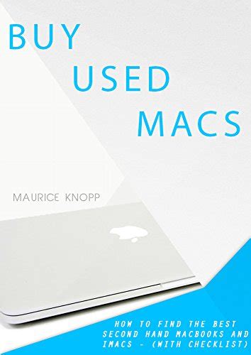 Buy used Macs: How to find the best second hand MacBooks and iMacs ...
