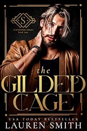 The Gilded Cage (The Surrender Series Book 2) eBook : Smith, Lauren ...