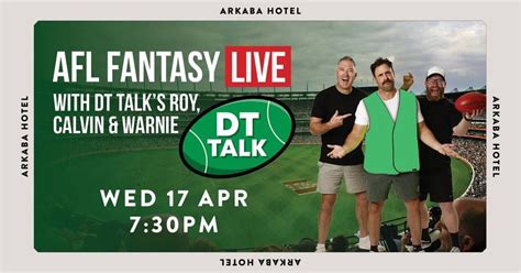 AFL Fantasy LIVE with DT Talk’s Roy, Calvin and Warnie, Arkaba Hotel ...