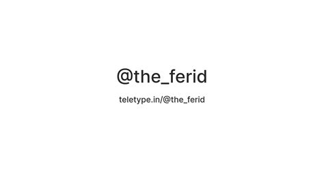 @the_ferid — Teletype