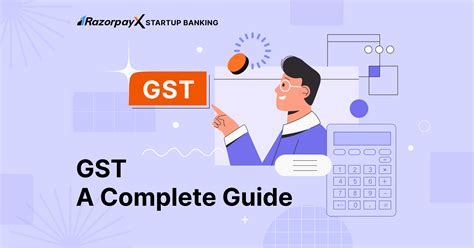 A Complete Guide to GST (Goods & Service Tax) - RazorpayX