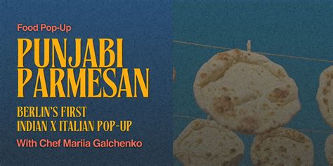Berlins First Italian x Indian Pop-Up - with Chef Mariia Galchenko, Mom ...