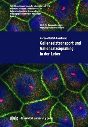 Buy Gallensalztransport Und Gallensalzsignalling in Der Leber: 1 ...