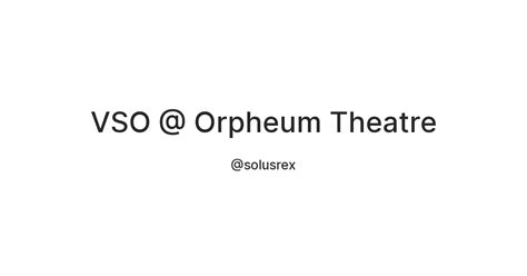 VSO @ Orpheum Theatre — Teletype