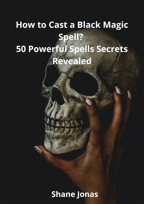 Amazon.com: How to Cast a Black Magic Spell?: 50 Powerful Spells ...