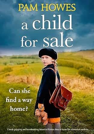 A Child for Sale: Utterly gripping and heartbreaking historical fiction ...