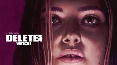 Watch Delete Me (2021) TV Series Online - Plex