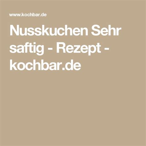 Nusskuchen Sehr saftig - Rezept | Recipe