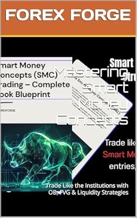 Mastering Smart Money Concepts: Trade Like the Institutions with OB ...