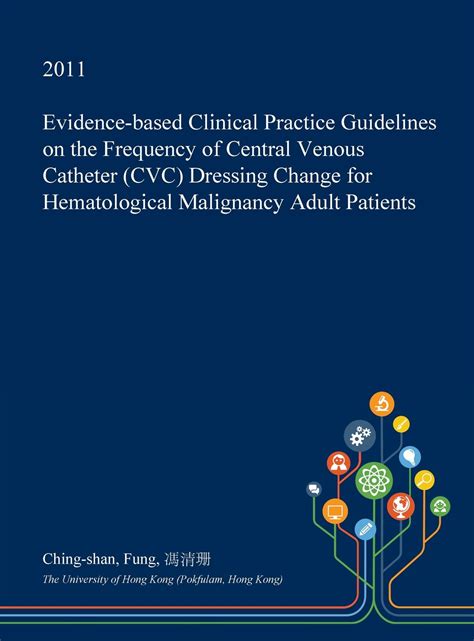 Evidence Based Clinical Practice Guidelines On The Frequency Of Central ...