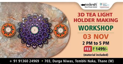 PENKRAFT 3D TEA LIGHT HOLDER MAKING WORKSHOP!, Penkraft, Thane, 3 ...