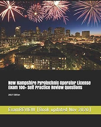 New Hampshire Pyrotechnic Operator License Exam 100+ Self Practice ...