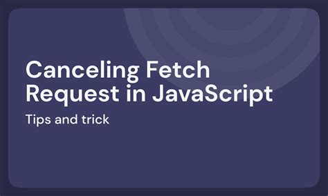Image result for Request Failure JavaScript Box Fetch