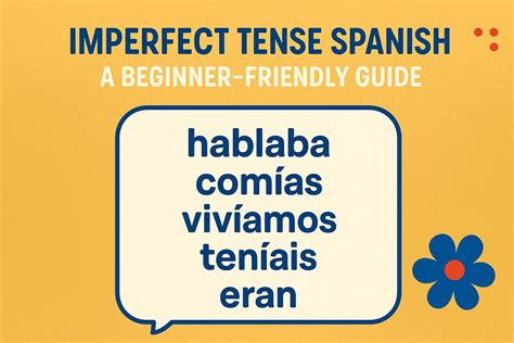 Spanish Imperfect Tense: Easy Guide For Beginners