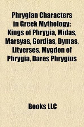 Phrygian Characters in Greek Mythology : LLC, Books: Amazon.in: Books