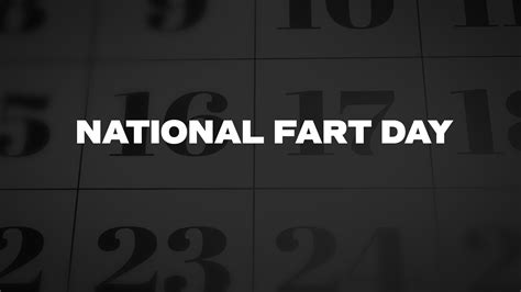 National Fart Day - List of National Days