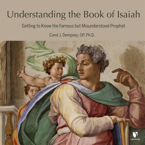 Buy Understanding the Book of Isaiah: Getting to Know the Famous but ...