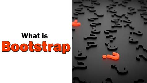 Image result for Bootstrap Explained