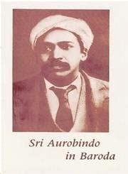 Buy Sri Aurobindo in Baroda Book Online at Low Prices in India | Sri ...