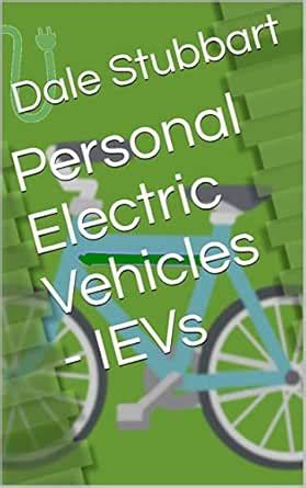 Personal Electric Vehicles - IEVs (The Transition to Electric Vehicles ...