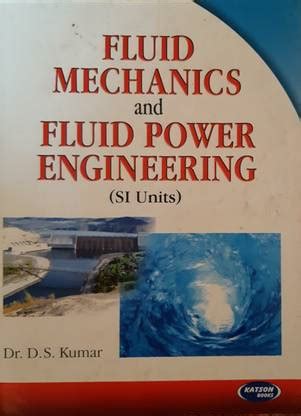 Fluid Mechanics And Fluid Power Engineering Katson: Buy Fluid Mechanics ...
