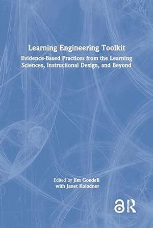 Learning Engineering Toolkit: Evidence-Based Practices from the ...