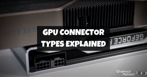 Image result for Graphics Card Connector Types