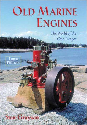 Old Marine Engines: The World of the One-Lunger : Grayson, Stan: Amazon ...
