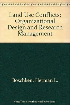 Buy Land Use Conflicts: Organizational Design and Research Management ...