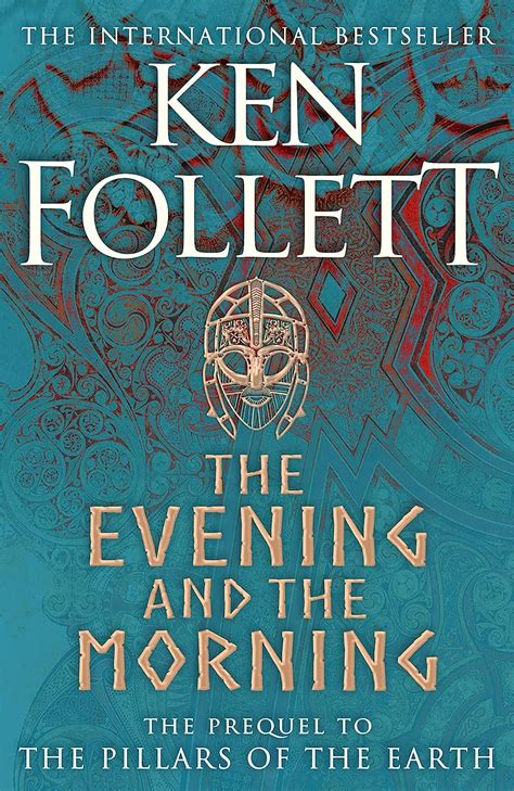 The Evening and the Morning: The Prequel to The Pillars of the Earth, A ...