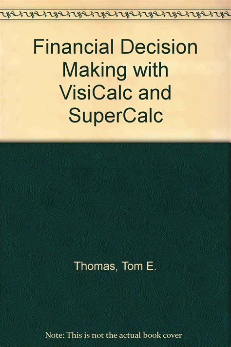 Buy Financial Decision Making with VisiCalc and SuperCalc Book Online ...
