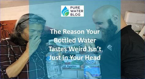 Why Does Water Taste Weird In My Mouth at Genevieve Tarrant blog