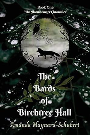 Bards Of Birchtree Hall (The Stormbringer Chronicles, 1) : Maynard ...