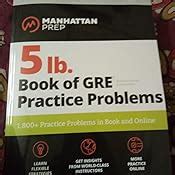 5 Lb. Book Of Gre Practice Problems: 1, 800+ Practice Problems In Book ...