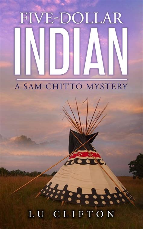 Five-Dollar Indian: A Sam Chitto Mystery by Lutricia Clifton | Goodreads