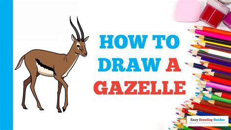 How to Draw a Gazelle: Easy Step by Step Drawing Tutorial for Beginners ...